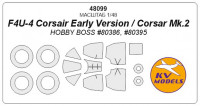 Mask 1/48 for F4U-4 Corsair Early Version/Corsar Mk.2 Hobby boss kit