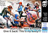 Skull Clan - New Amazons. Give it back! This is my booty!!!